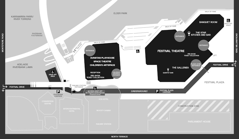 A graphic map of the Adelaide Festival Centre complex, in black & white. Shows the location of the theatres - Festival Theatre, Dunstan Playhouse & the Space Theatre along with location of the foyer barsm toilets, walkways and car parks in the vacinity.